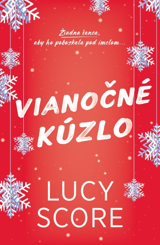 Vianočné kúzlo (Žiadna šanca, aby ho pobozkala pod imelom...)