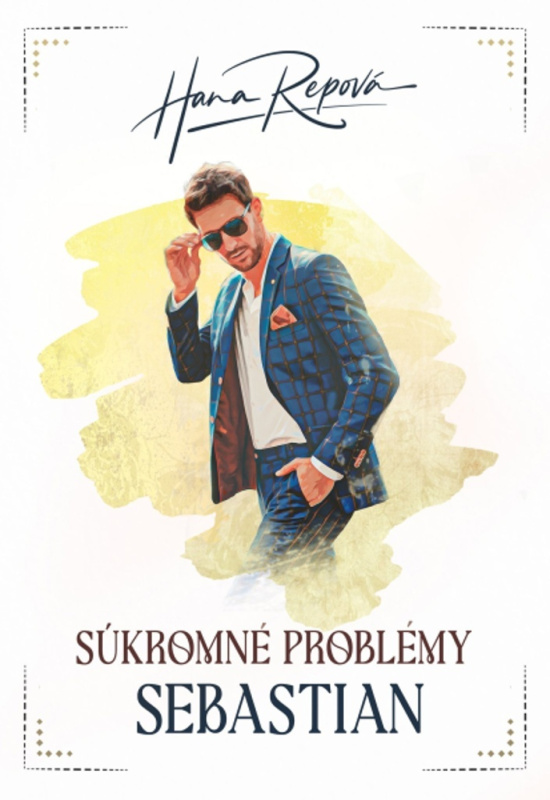 Súkromné problémy: Sebastian - Hana Repová - kniha z kategorie Společenská beletrie