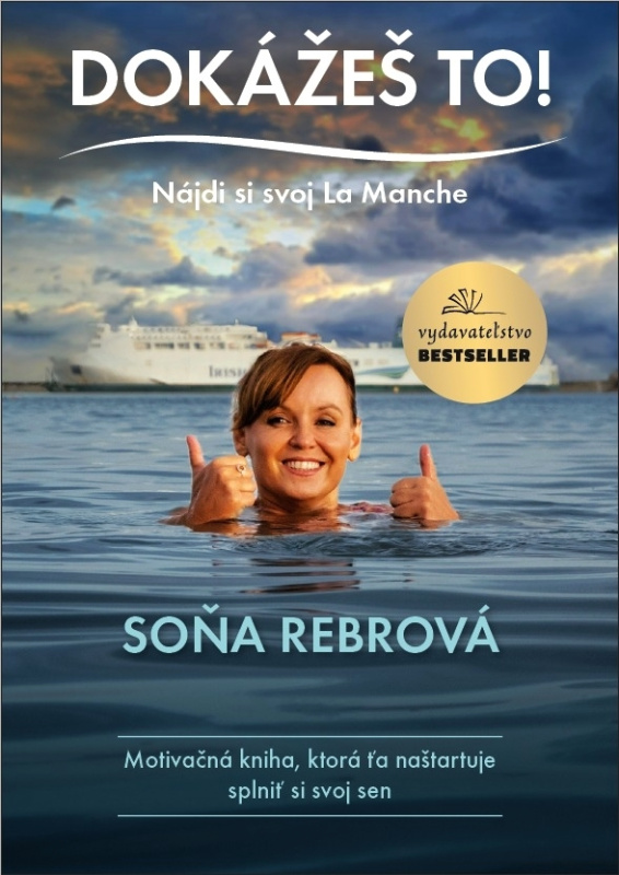 Dokážeš to! (Nájdi si svoj La Manche) - Soňa Rebrová - kniha z kategorie Společenská beletrie