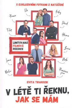 V létě ti řeknu, jak se mám - Evita Twardzik