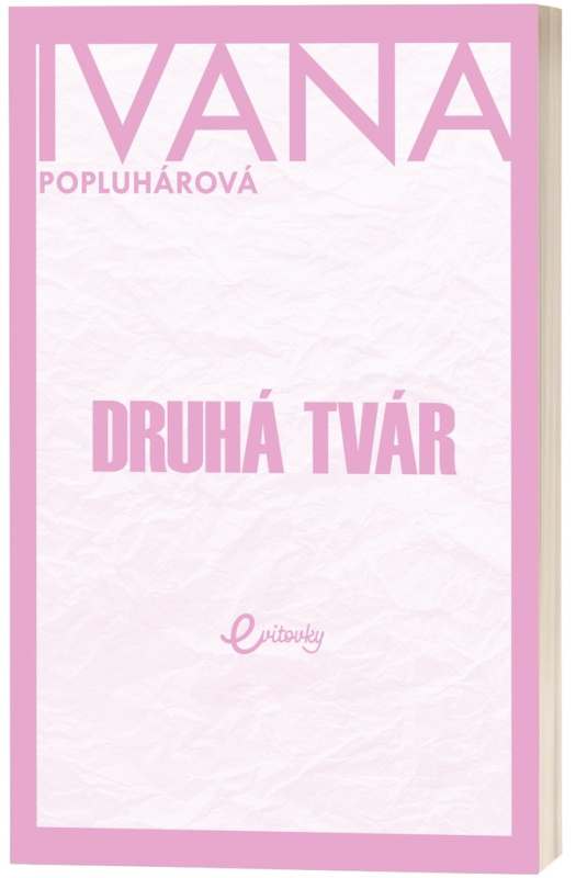 Druhá tvár - Ivana Popluhárová - kniha z kategorie Společenská beletrie
