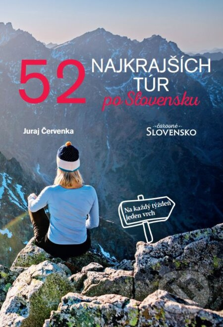 52 najkrajších túr po Slovensku (Na každý týždeň jeden vrch) - kniha z kategorie Mapy a cestování