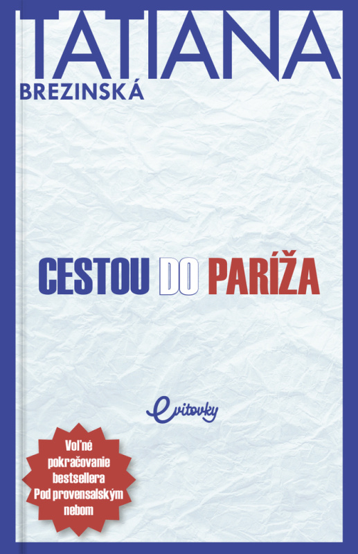 Cestou do Paríža - Tatiana Brezinská - kniha z kategorie Společenská beletrie