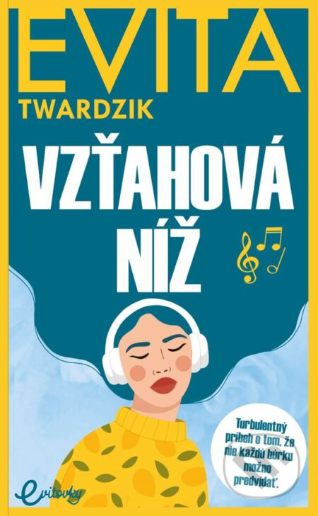 Vzťahová níž - Evita Twardzik - kniha z kategorie Beletrie pro děti