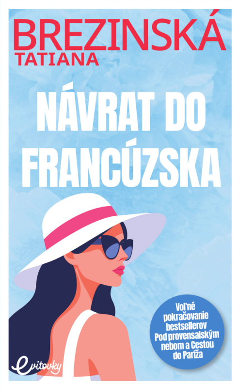 Návrat do Francúzska (Štyria dospelí, tri deti, jeden splnený sen. Čo by sa mohlo pokaziť?) - kniha z kategorie Společenská beletrie