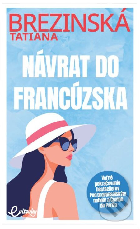 Návrat do Francúzska (Štyria dospelí, tri deti, jeden splnený sen. Čo by sa mohlo pokaziť?) - kniha z kategorie Společenská beletrie