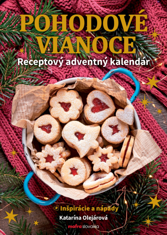 Pohodové Vianoce (Receptový adventný kalendár) - Katarína Olejárová - kniha z kategorie Podle úpravy