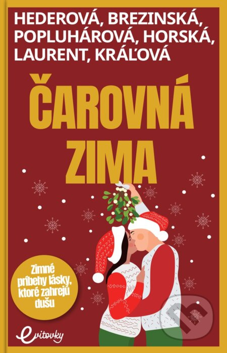 Čarovná zima (Zimné príbehy lásky, ktoré zahrejú dušu) - kniha z kategorie Romantická