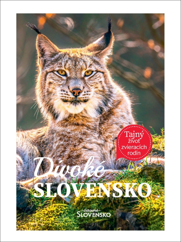 Divoké Slovensko (Tajný život zvieracích rodín) - kniha z kategorie Encyklopedie