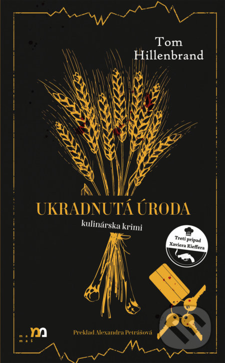 Ukradnutá úroda (Kulinárska krimi) - Tom Hillenbrand