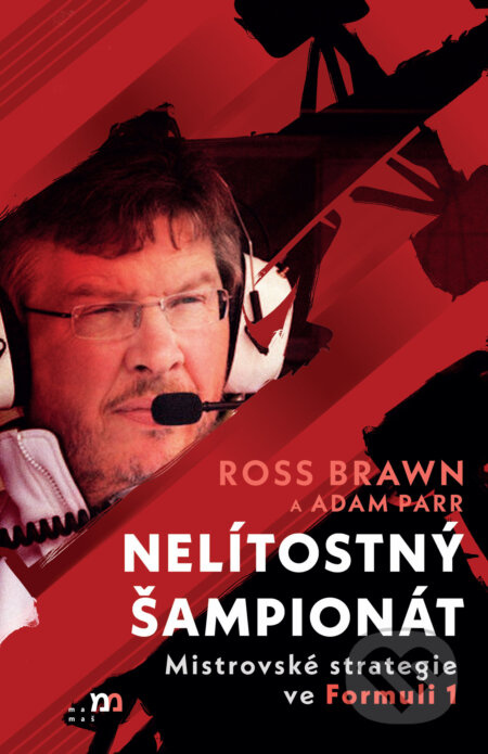 Nelítostný šampionát - Ross Brawn, Adam Parr