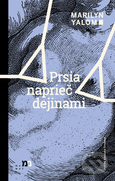 Prsia naprieč dejinami - Marilyn Yalom - kniha z kategorie Historie