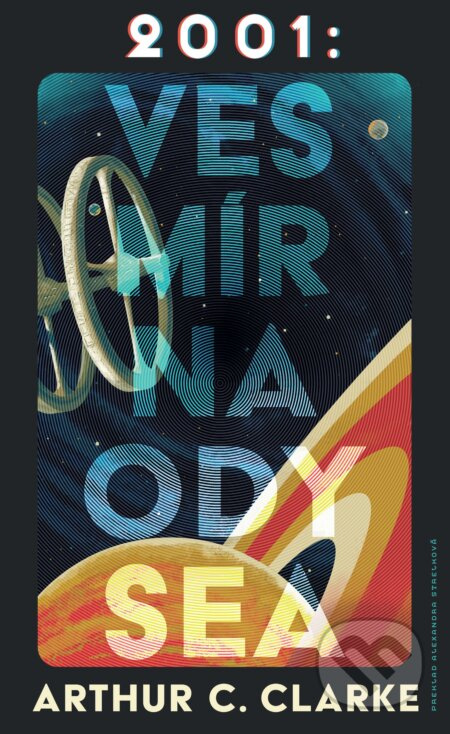 2001: Vesmírna odysea - Arthur C. Clarke - kniha z kategorie Sci-fi