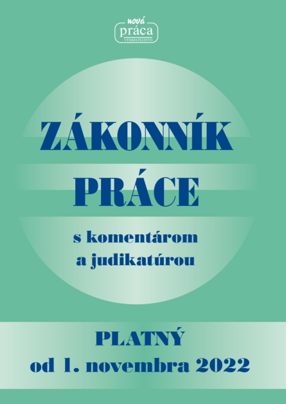 Zákonník práce s komentárom a judikatúrou (platný od 1. novembra 2022) - kniha z kategorie Personalistika