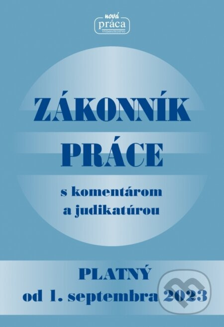 Zákonník práce s komentárom a judikatúrou platný od 01. sept. 2023 - kniha z kategorie Právo