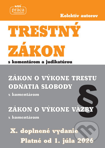 Trestný zákon 2026 (s komentárom a judikatúrou platný od 1. júla 2026) - kniha z kategorie Trestní právo