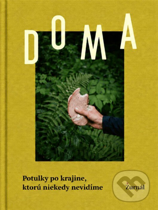 Doma (Potulky po krajine, ktorú niekedy nevidíme) - Ivana Čobejová (ilustrátor) - kniha z kategorie Miestopisy