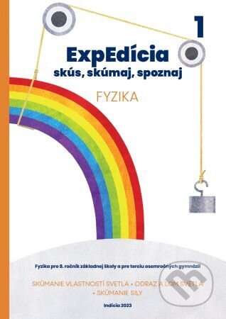 ExpEdícia - Fyzika 8. ročník, pracovná učebnica 1 (Fyzika pre 8. ročník ZŠ a pre terciu osemročných gymnázií) - kniha z kategorie Fyzika