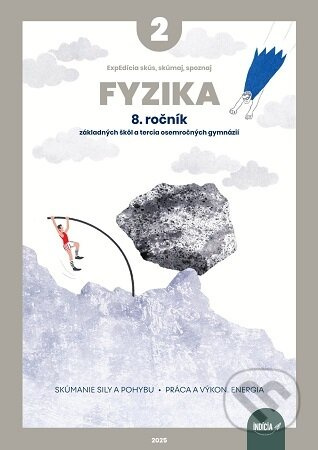 ExpEdícia - Fyzika 8. ročník, pracovná učebnica 2 (Fyzika 8. ročník základných škôl a tercia osemročných gymnázií) - kniha z kategorie Učebnice a…