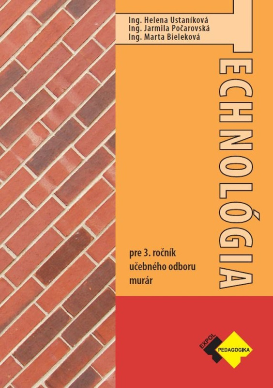 Technológia pre 3. ročník učebného odboru murár (Učebnica) - kniha z kategorie Odborné školy