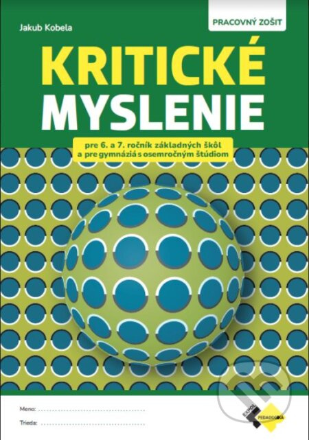 Kritické myslenie pre 6.-7. ročník ZŠ a osemročné gymnáziá - kniha z kategorie 2. stupeň