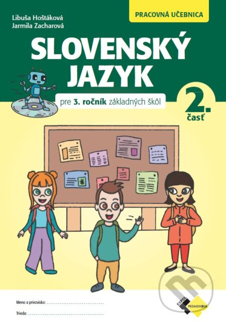 Slovenský jazyk pre 3. ročník základných škôl - Pracovná učebnica - kniha z kategorie 1. stupeň