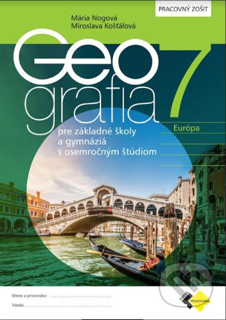 Geografia pre 7. ročník ZŠ a osemročné gymnáziá (pracovný zošit) - kniha z kategorie 2. stupeň