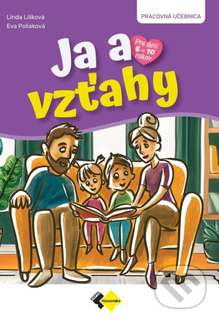Ja a vzťahy - Eva Poliaková, Linda Liliková - kniha z kategorie Pedagogika
