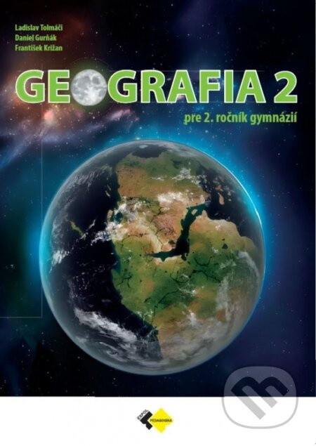 Geografia pre 2. ročník gymnázií - kolektív autorov - kniha z kategorie Učebnice a slovníky