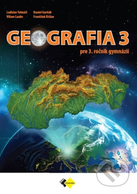Geografia pre 3. ročník gymnázií - autorov Kolektív - kniha z kategorie Učebnice a slovníky