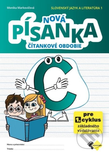 Nová písanka C - čítankové obdobie - Monika Markovičová - kniha z kategorie 1. stupeň