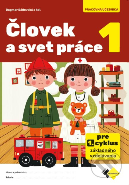 Človek a svet práce 1 (Pre 1. cyklus základného vzdelávania) - kniha z kategorie 1. stupeň