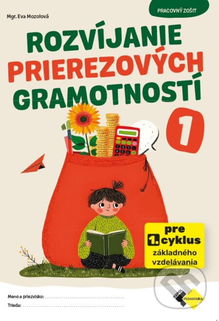 Rozvíjanie prierezových gramotností 1 (Pre 1. cyklus základného vzdelávania) - kniha z kategorie 1. stupeň