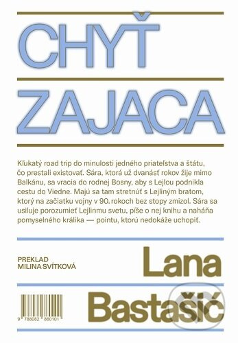 Chyť zajaca - Lana Bastašić - kniha z kategorie Společenská beletrie