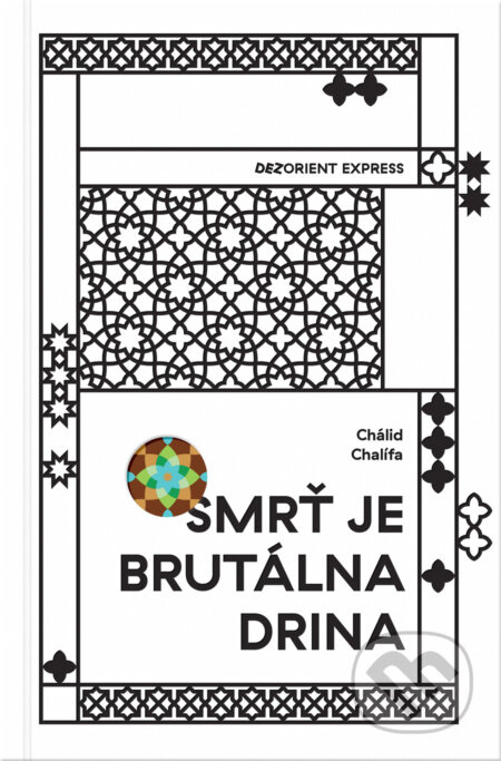 Smrť je brutálna drina - Chálid Chalífa - kniha z kategorie Beletrie