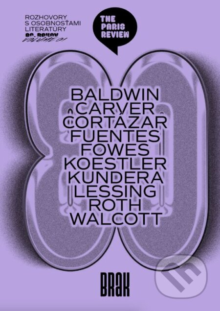 The Paris Review (80. roky) (Rozhovory s osobnosťami literatúry 80. rokov (1. časť)) - kniha z kategorie Společenská beletrie