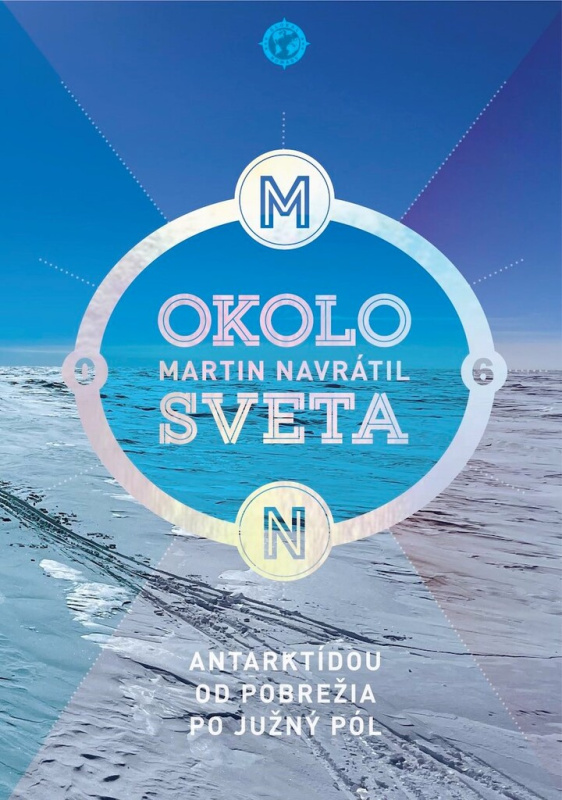 Okolo sveta 6 (Antarktídou od pobrežia po južný pól) - kniha z kategorie Mapy a cestování
