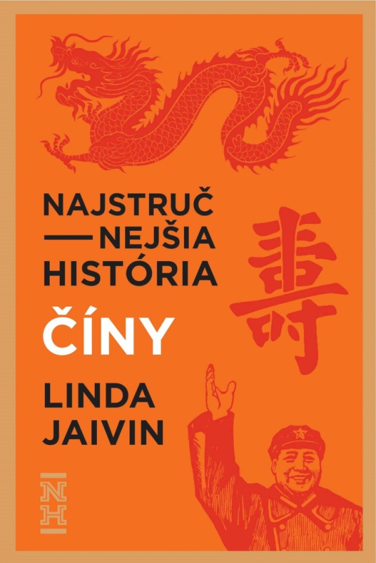 Najstručnejšia história Číny (Od starovekých dynastií po dnešnú superveľmoc) - kniha z kategorie Historie