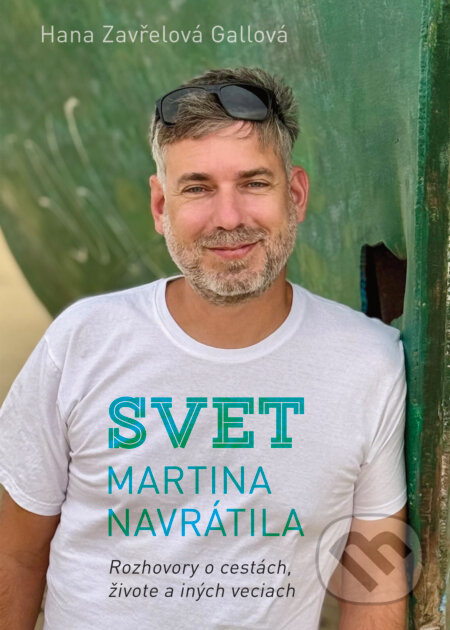 Svet Martina Navrátila (Rozhovory o cestách, živote a iných veciach) - kniha z kategorie Rozhovory