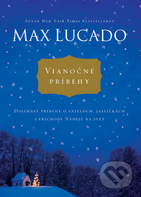 Vianočné príbehy (Dojímavé príbehy o anjeloch, jasličkách a príchode Nádeje na svet) - kniha z kategorie Beletrie
