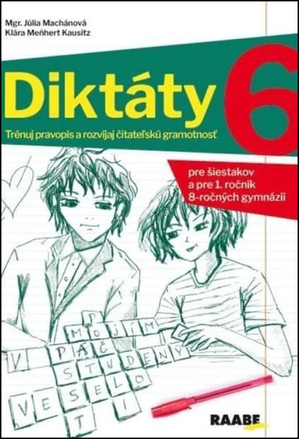 Diktáty pre 6. ročník (Trénuj pravopis a rozvíjaj čitateľskú gramotnosť) - kniha z kategorie 2. stupeň