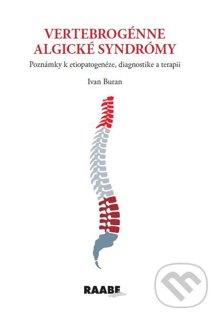 Vertebrogénne algické syndrómy - Ivan Buran - kniha z kategorie Medicína