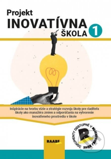 Projekt Inovatívna škola 1 - Andrea Baranovská, Erika Falťanová, Jakub Hanták, Danica Končeková, Eva Polláková, Václav Trojan, Darina Výbohová -…