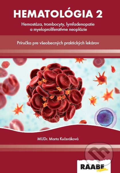 Hematológia 2 pre všeobecných lekárov - Marta Kučeráková - kniha z kategorie Medicína