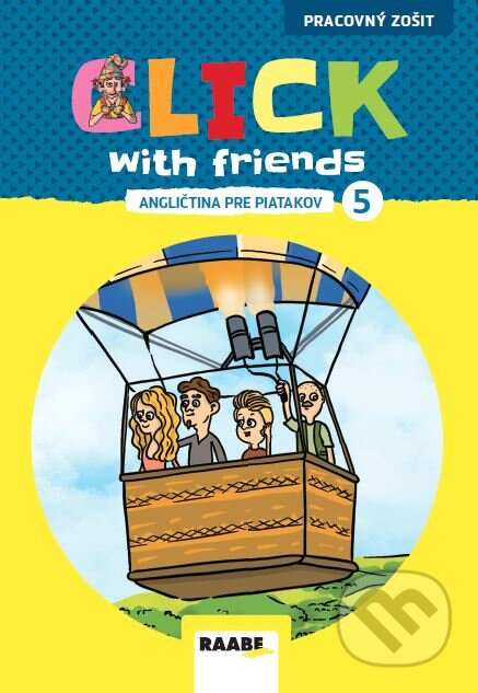 Click with Friends - Angličtina pre piatakov - pracovný zošit - kniha z kategorie Jazykové učebnice a slovníky