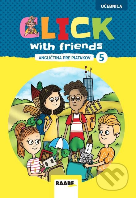 Click with Friends - Angličtina pre piatakov - učebnica - kniha z kategorie Jazykové učebnice a slovníky