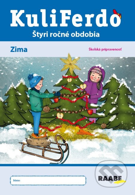 Kuliferdo zima – školská pripravenosť - Hana Nádvorníková, Jana Pechancová, Noemi Keřkovská - kniha z kategorie 1. stupeň