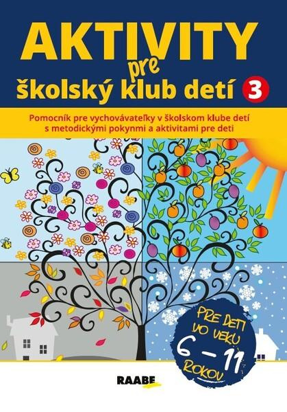 Aktivity pre školský klub detí 3 - Lucia Gažová - kniha z kategorie Beletria