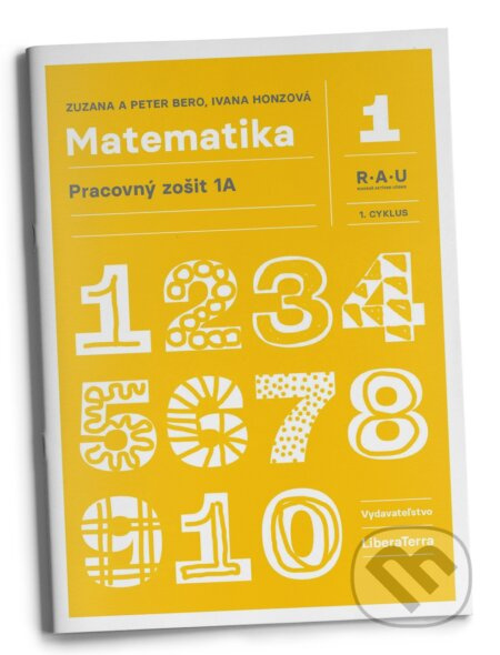 Matematika 1A (1. cyklus) - Peter Bero, Zuzana Berová, Ivana Honzová - kniha z kategorie 1. stupeň
