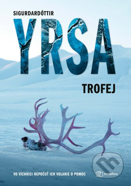 Trofej (Vo víchrici nepočuť ich volanie o pomoc) - Yrsa Sigurdardóttir - kniha z kategorie Detektivky, thrillery a horory